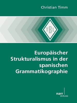 cover image of Europäischer Strukturalismus in der spanischen Grammatikographie